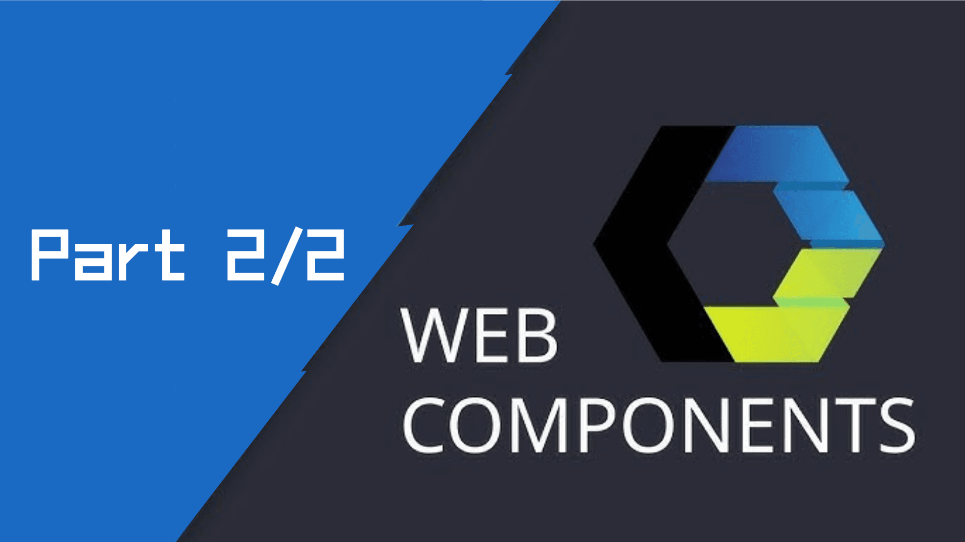 Part 2/2: Advanced Web Component Patterns